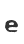 e