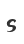 s