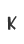 k