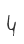4