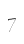 7