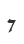 7