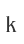 k