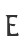 e