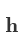 h