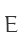 E