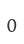 0