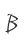 B