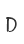 D