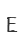 E