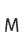 M