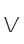 V