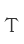 T