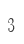 3