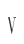 V
