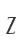 Z