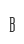 B