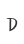 D