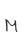 M