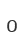 0