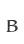 B