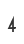 4