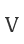 V