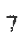 7
