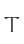 T