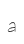 a