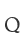 Q