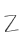 Z