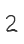 2