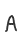 A