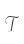 T