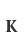k