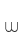 w