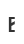 E