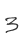 3