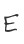 E