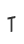T