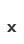 x