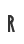 R