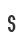 S