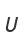 U
