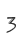 3