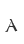 A