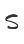s