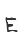 E