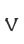 v